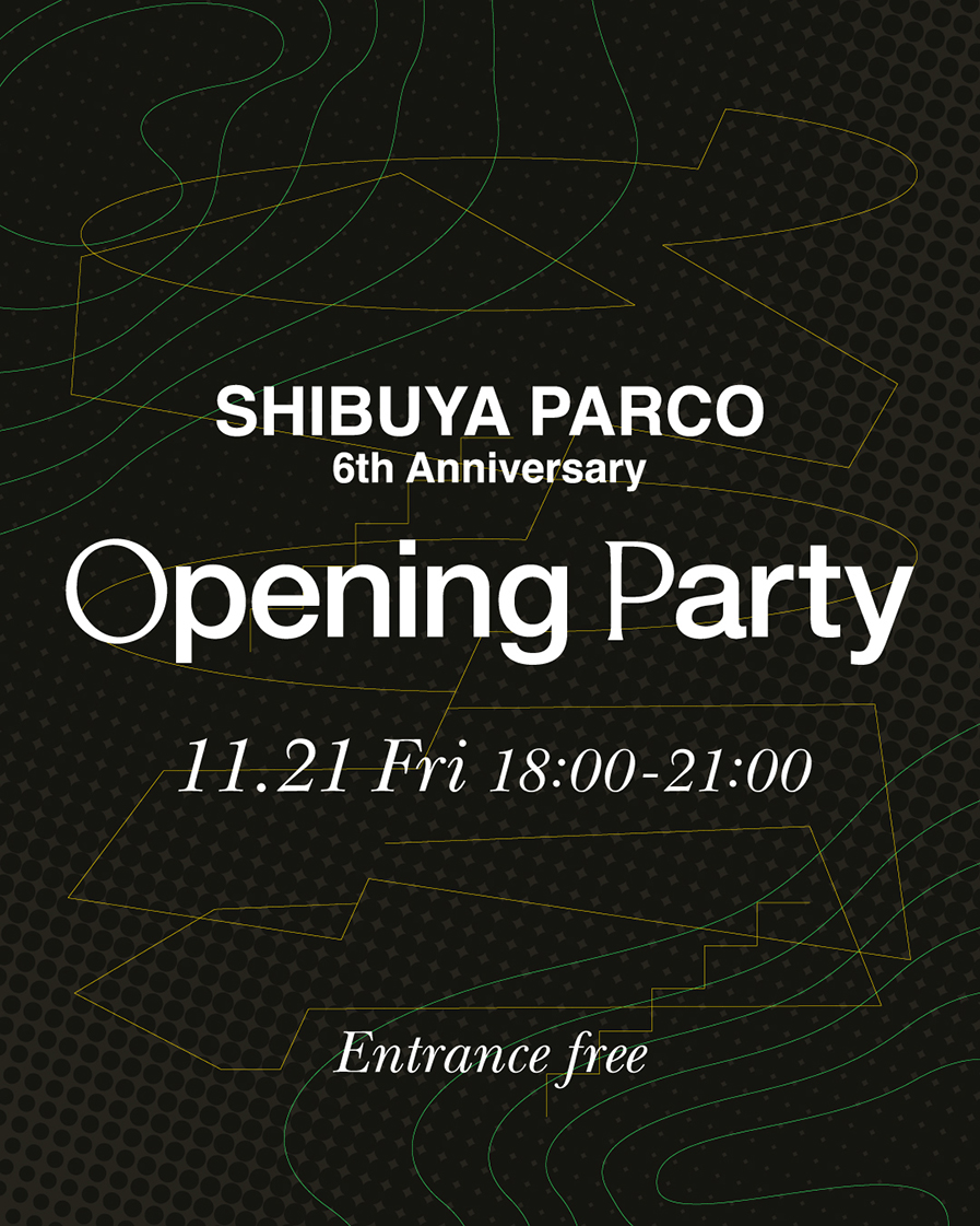 parco_shibuya6th_party_01